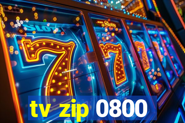 tv zip 0800